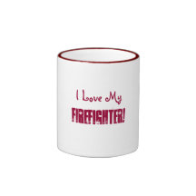 I Love My, Firefighter!-Mug