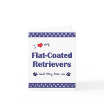 I Love My Flat-Coated Retrievers (Multiple Dogs) Greeting Cards