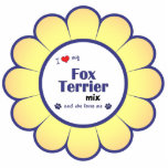 I Love My Fox Terrier Mix (Female Dog) Photo Cut Outs
