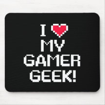 I Love My Gamer Geek Mousepad