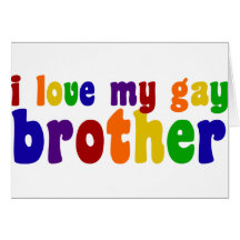 I Love My Gay Brother Cards