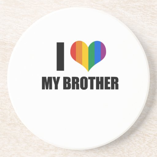 I Love my gay brother Coasters