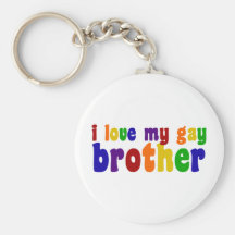 I Love My Gay Brother Keychain