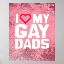I LOVE MY GAY DADS - -.png Poster