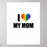 I Love my gay mum Poster