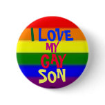 I Love My Gay Son buttons