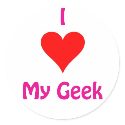 I love my Geek Stickers by billishirts