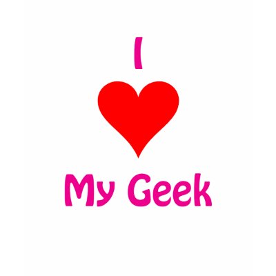 I love my Geek T-shirt by billishirts