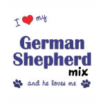 I Love My German Shepherd Mix (Male Dog) t-shirts