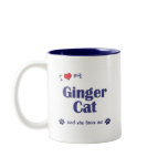 I Love My Ginger Cat (Female Cat) mugs