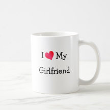 I Love My Girlfriend Mug