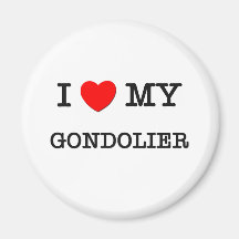I Love My GONDOLIER Magnets
