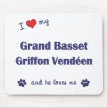 I Love My Grand Basset Griffon Vendeen (Male Dog) mousepads