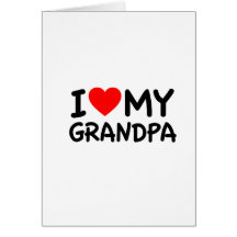 I love my Grandpa Card
