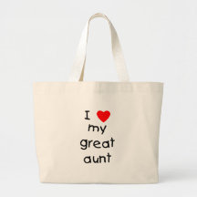 I Love My Great Aunt Bag