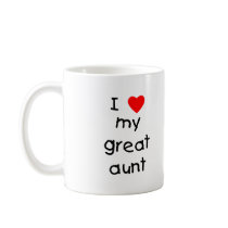 I Love My Great Aunt Coffee Mugs