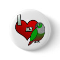 I Love my Green Cheeked Conure buttons