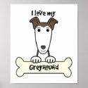 I Love My Greyhound posters