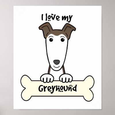 I Love My Greyhound Posters by dogcartoons