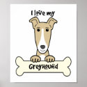 I Love My Greyhound posters