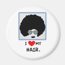 I love my Hair - Afro Magnets