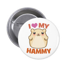 I Love My Hammy Button