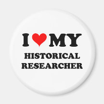 I Love My Historical Researcher Magnet