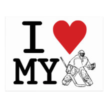 I Love My Hockey Goalie Post Card