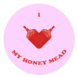 I Love My Honey Mead stickers