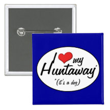 I Love My Huntaway (It's a Dog) Pinback Button