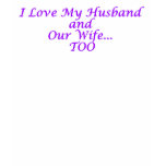 I Love My Husband and Wife t-shirts