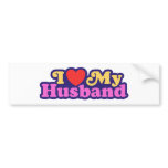 I Love My Husband bumper stickers