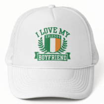 I Love My Irish Boyfriend Trucker Hat