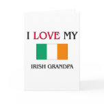 I Love My Irish Grandpa cards
