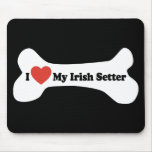 I Love My Irish Setter  - Dog Bone mousepads