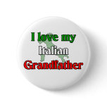 I Love My Italian Grandfather Buttons