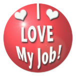 I love my job stickers