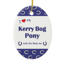 I Love My Kerry Bog Pony (Female Pony) ornaments