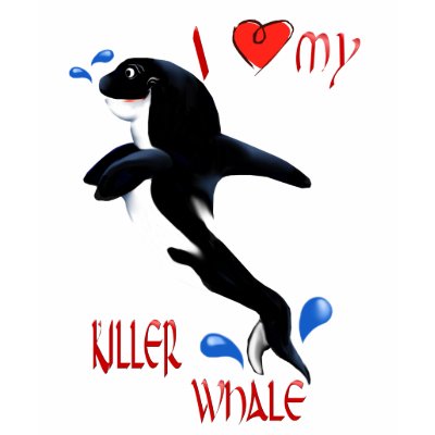 I Love My Killer Whale  T-Shirt by Lotacats