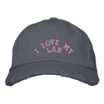 I LOVE MY LAB EMBROIDERED HAT