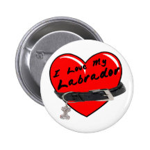I Love My Labrador Button