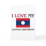 I Love My Laotian Girlfriend Greeting Cards