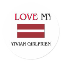 I Love My Latvian Girlfriend stickers