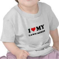 I Love My Lawn Mower