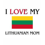 I Love My Lithuanian Mum t-shirts