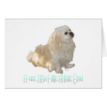 I Love My Little White Dog - Pekingese ! Card