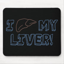 I Love My Liver Mouse Pads