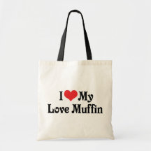 I Love My Love Muffin Canvas Bags