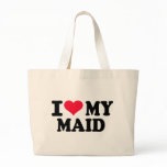 I love my Maid bags