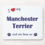 I Love My Manchester Terrier (Female Dog) mousepads